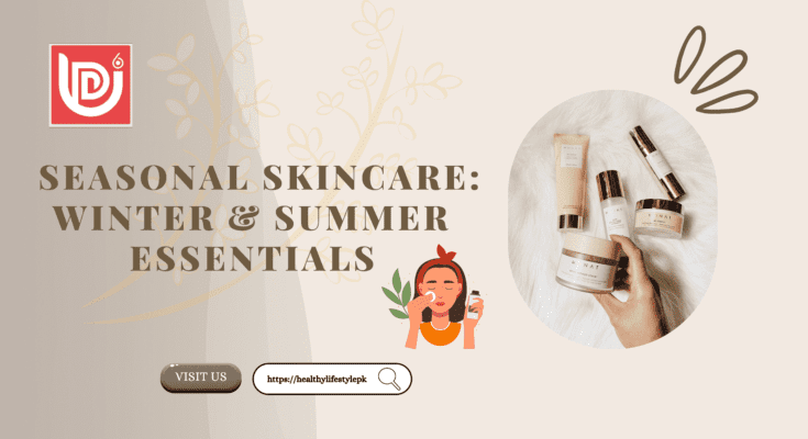 SEASONAL-SKINCARE-WINTER-&-SUMMER-ESSENTIALS